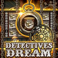 Detective’s Dream™